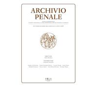 Archivio penale. Rivista quadrimestrale di diritto, procedura e legislazione penale, speciale, europea e comparata (2022) (Vol. 3)
