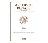 Archivio penale. Rivista quadrimestrale di diritto, procedura e legislazione penale, speciale, europea e comparata (2022). Vol. 2