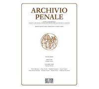Archivio penale. Rivista quadrimestrale di diritto, procedura e legislazione penale, speciale, europea e comparata (2021). Vol. 2