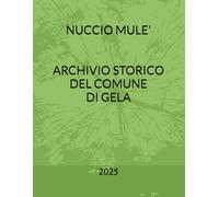 ARCHIVIO STORICO DEL COMUNE DI GELA
