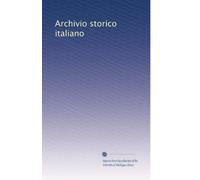 Archivio storico italiano (Volume 43) (Italian Edition)