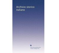 Archivio storico italiano (Volume 54) (Italian Edition)