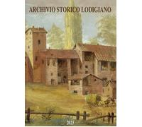 Archivio storico lodigiano (2023) - [Le Piccole Pagine]