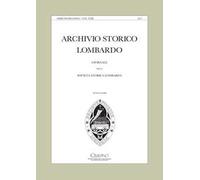 Archivio storico lombardo. Giornale della Società storica lombarda (2017). Vol. 22