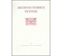 Archivio storico ticinese. Ediz. illustrata. Vol. 140: Seconda serie. Dicembre 2006.