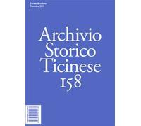 Archivio storico ticinese. Vol. 158