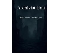 Archivist Unit: Final Record / Subject: Iven