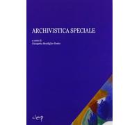 Archivistica speciale - Bonfiglio Dosio G. (cur.)