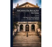 Archivo Da Relação De Goa