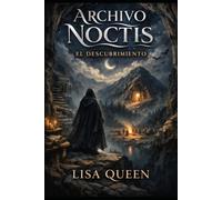 ARCHIVO NOCTIS: El Descubrimiento