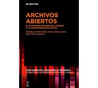 Archivos Abiertos: El Patrimonio Documental Cubano Y La Transformación Digital: 19