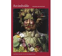 Arcimboldo: Nature & Fantasy
