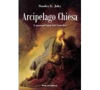 Arcipelago Chiesa. A quarant'anni dal Concilio