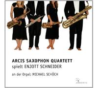 Arcis Saxophon Quartett - Spielt Enjott Schneider