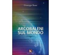 Arcobaleni sul mondo