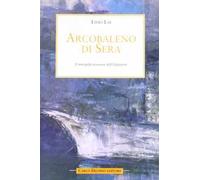 Arcobaleno di sera