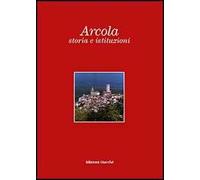 Arcola, storia e istituzioni