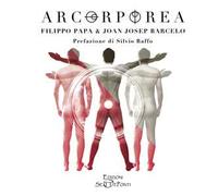 Arcorporea. Ediz. italiana e inglese