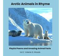 Arctic Animals in Rhyme: Playful Poems and Amazing Animal Facts