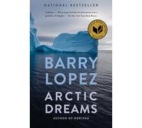 Barry Lopez Arctic Dreams (Tascabile)