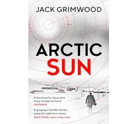 Arctic Sun: The intense and atmospheric Cold War thriller from award-winning aut