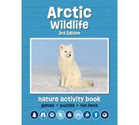 Arctic Wildlife: Games, Puzzles, Fun Facts