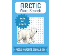 Arctic Word Search Puzzle Book: Word Searches with Easy to Read Print about Arctic Animals, Arctic Landscapes, Arctic Weather and More | 6x9 inches, ... … Gifts for Vacations, Holidays and Free Time