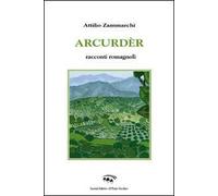 Arcurdér. Ricordi romagnoli