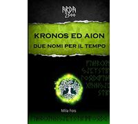 ARDA2300 - Kronos ed Aion, Due Nomi per il Tempo