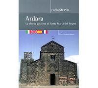 Ardara la chiesa palatina di S. Maria del Regno