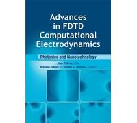 Ardavan Oskooi Advances in FDTD Computational Electrodynamic (Copertina rigida)