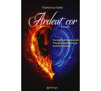 Ardeat cor - Santi Francesca