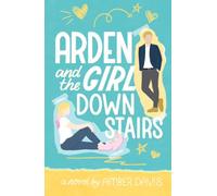 Arden: and the girl downstairs
