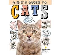 Arden Moore A Kid's Guide to Cats (Tascabile)