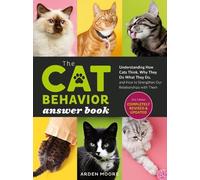 Arden Moore The Cat Behavior Answer Book, 2nd Edition (Tascabile)