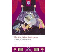 Arden of Faversham: The New Oxford Shakespeare