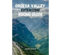 Arden Ridge Ordesa Valley Extension Hiking Guide (Tascabile)