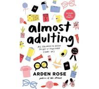 Arden Rose Almost Adulting (Tascabile)