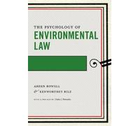 Arden Rowell Kenworthey Bi The Psychology of Environmental L (Copertina rigida)