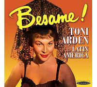 Toni Arden Besame: Toni Arden in Latin America (CD) Album