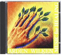 Arden Wilken - Music for Healing