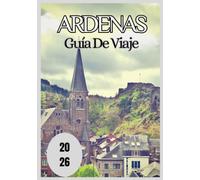 Ardenas Guía de viaje 2026