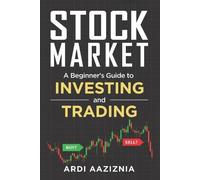 Ardi Aaziznia Andrew Aziz Stock Market Explained (Tascabile)