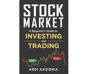 Ardi Aaziznia Andrew Aziz Stock Market Explained (Tascabile)