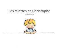 Ardis Cheng Les Miettes de Christophe (Tascabile)