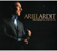 Ardit, Ariel - Ni Mas Ni Menos