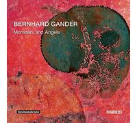 Bernhard Gander Bernhard Gander: Monsters and Angels (CD) Album