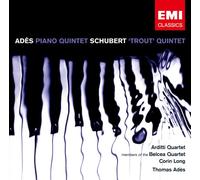 Arditti Quartet/Belcea Quartet - Ades/Schubert: Piano Quintet