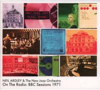 Ardleys, Neil New Jazz Orchestra - On The Radio: Bbc Session 1971