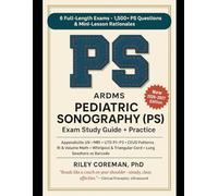 ARDMS PS STUDY GUIDE + PRACTICE QUESTIONS: 6 FULL-LENGTH EXAMS • 1,500+ EXAM-GRADE QUESTIONS • MINI-LESSONS IN EVERY RATIONALE - NO SEPARATE COURSE OR ... - REGISTERED DIAGNOSTIC MEDICAL SONOGRAPH
